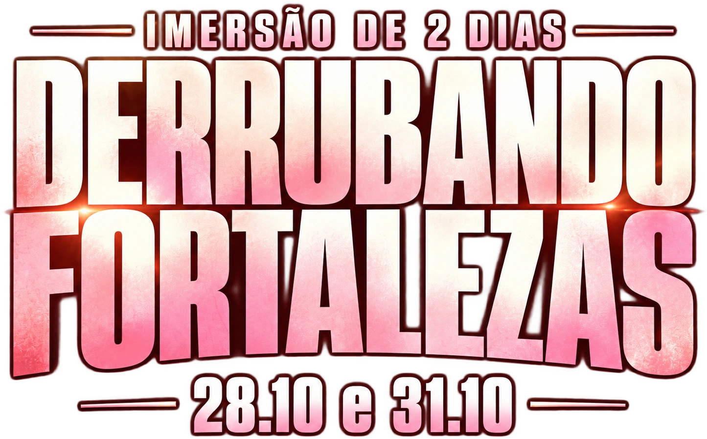 Imersão Derrubando Fortalezas — Ap. Robson Martins